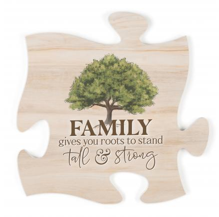 Family Gives You Roots..Puzzle Piece