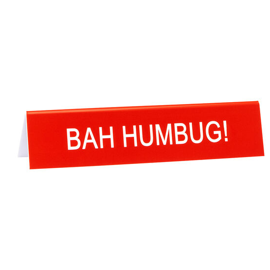 Bah Humbug! Long Desk Sign