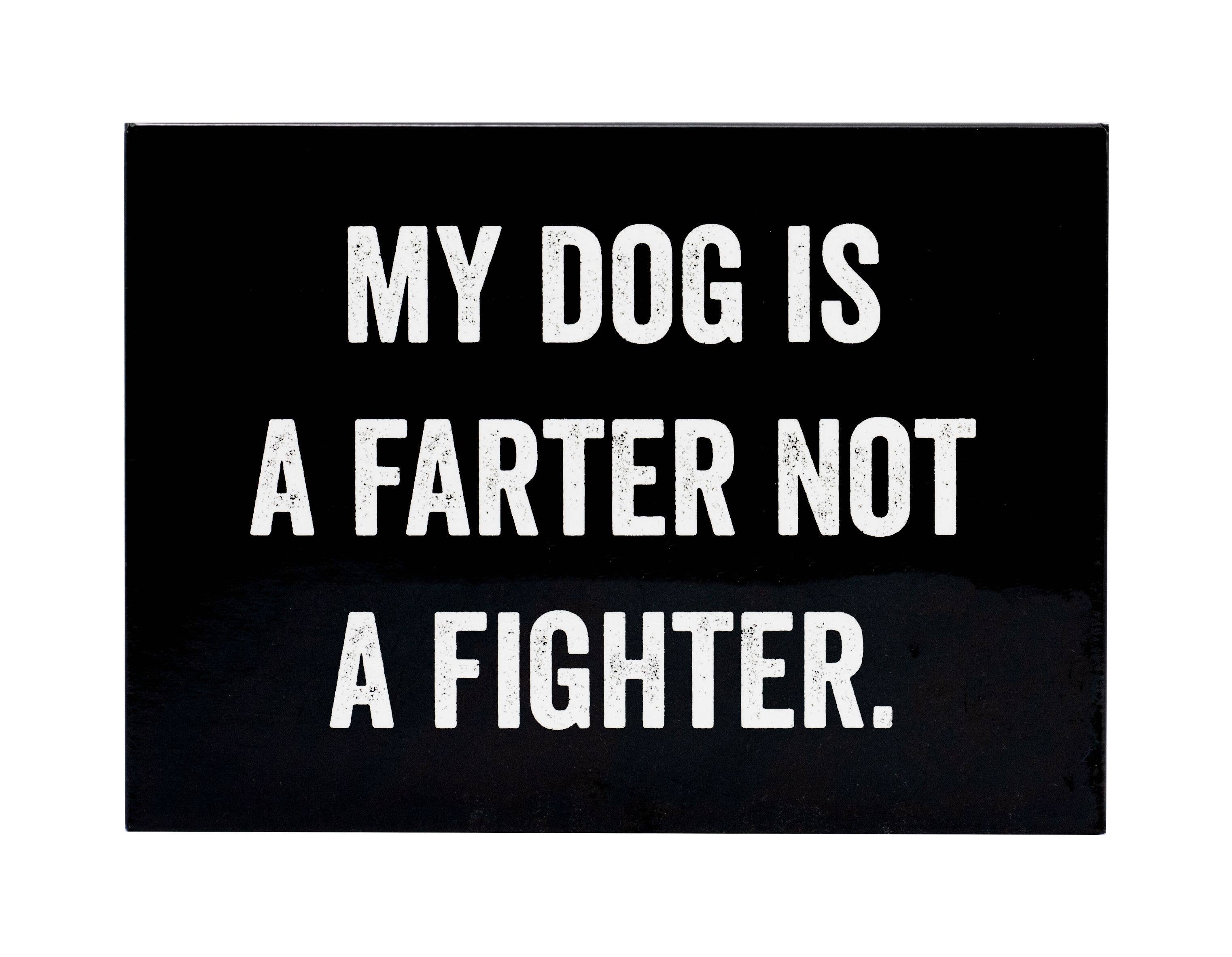 My Dog is a Farter Magnet