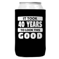 It Took 40 Years to Look This Good Black Can Coozie / Cooler Wi-Wear