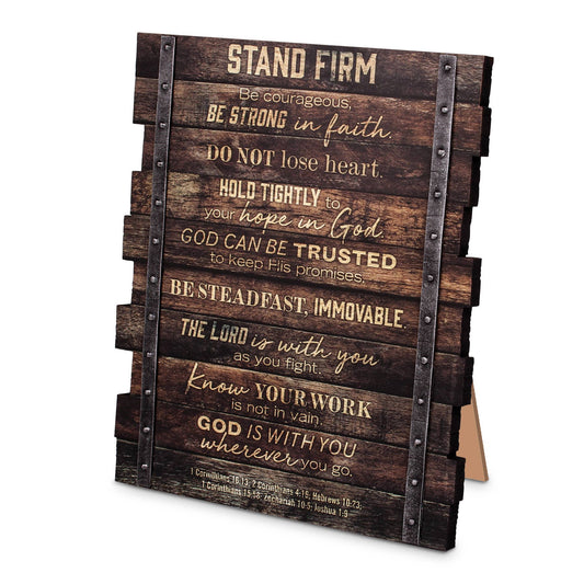 Stand Firm, Be Strong in Faith..Farmhouse Plaque