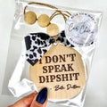 I Don't Speak Dipshit Car Charm Ornament Cow Print Bow