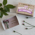Happy Mother's Day In A Matchbox