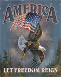 America  Let Freedom Reign Tin Sign
