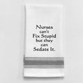 Nurses Can't Fix Stupid..Towel