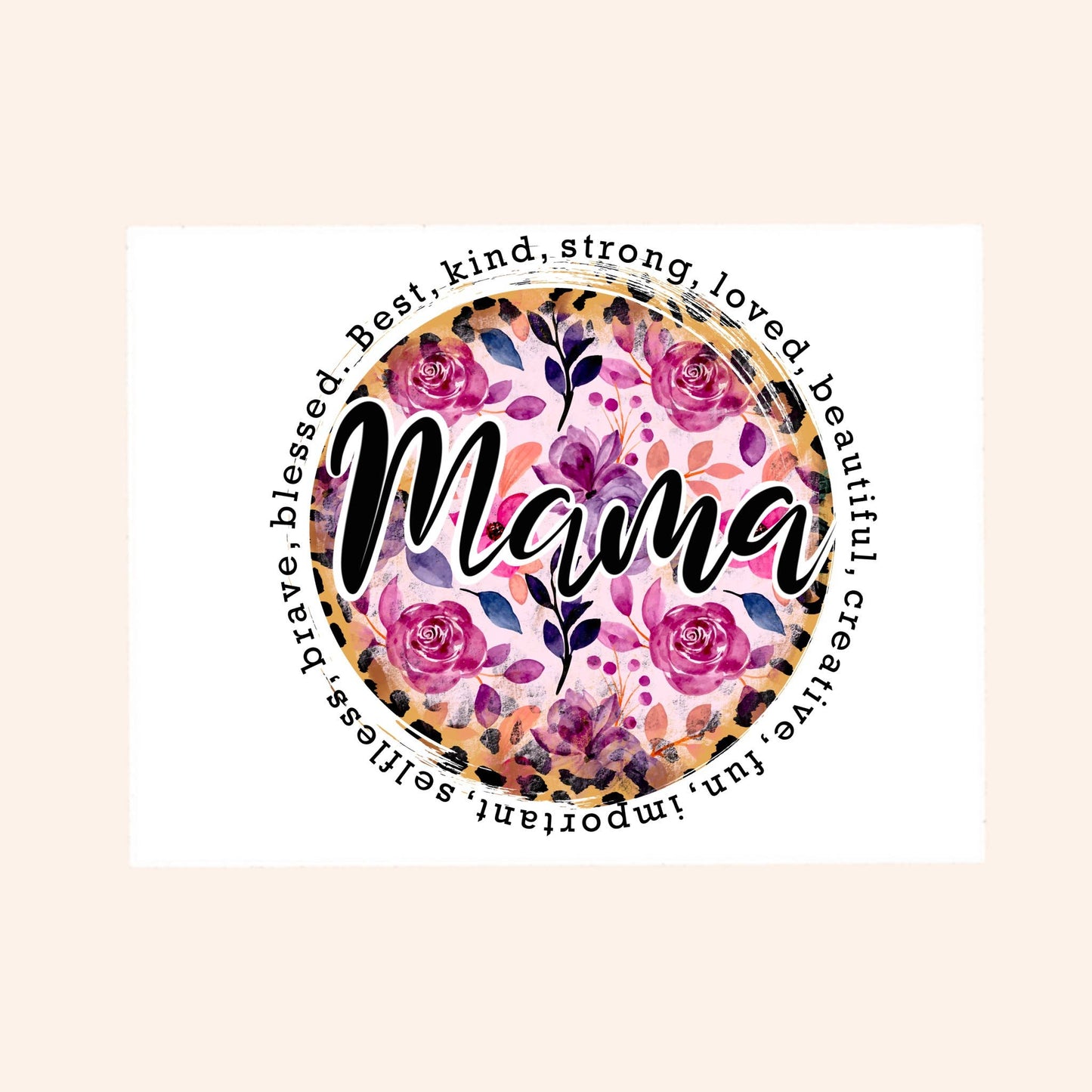 Mama Best, Kind, Strong..Sticker