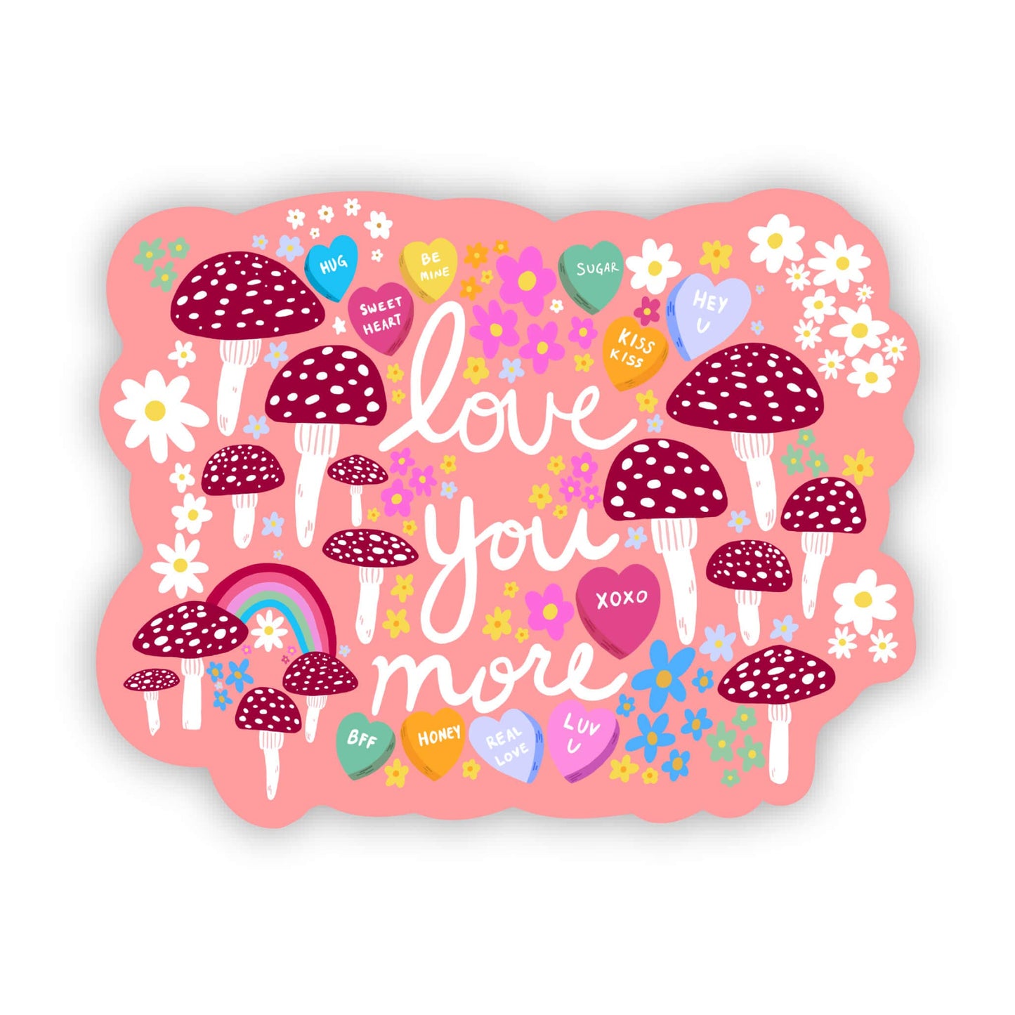 Love You More Sticker