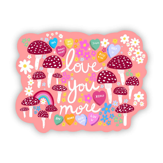 Love You More Sticker