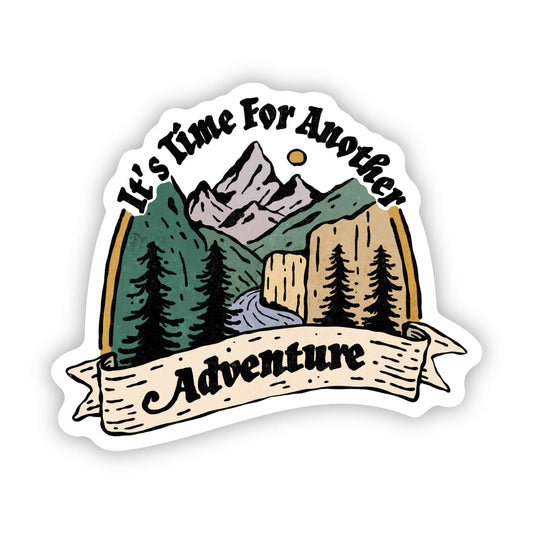It's Time For Another Adventure Sticker