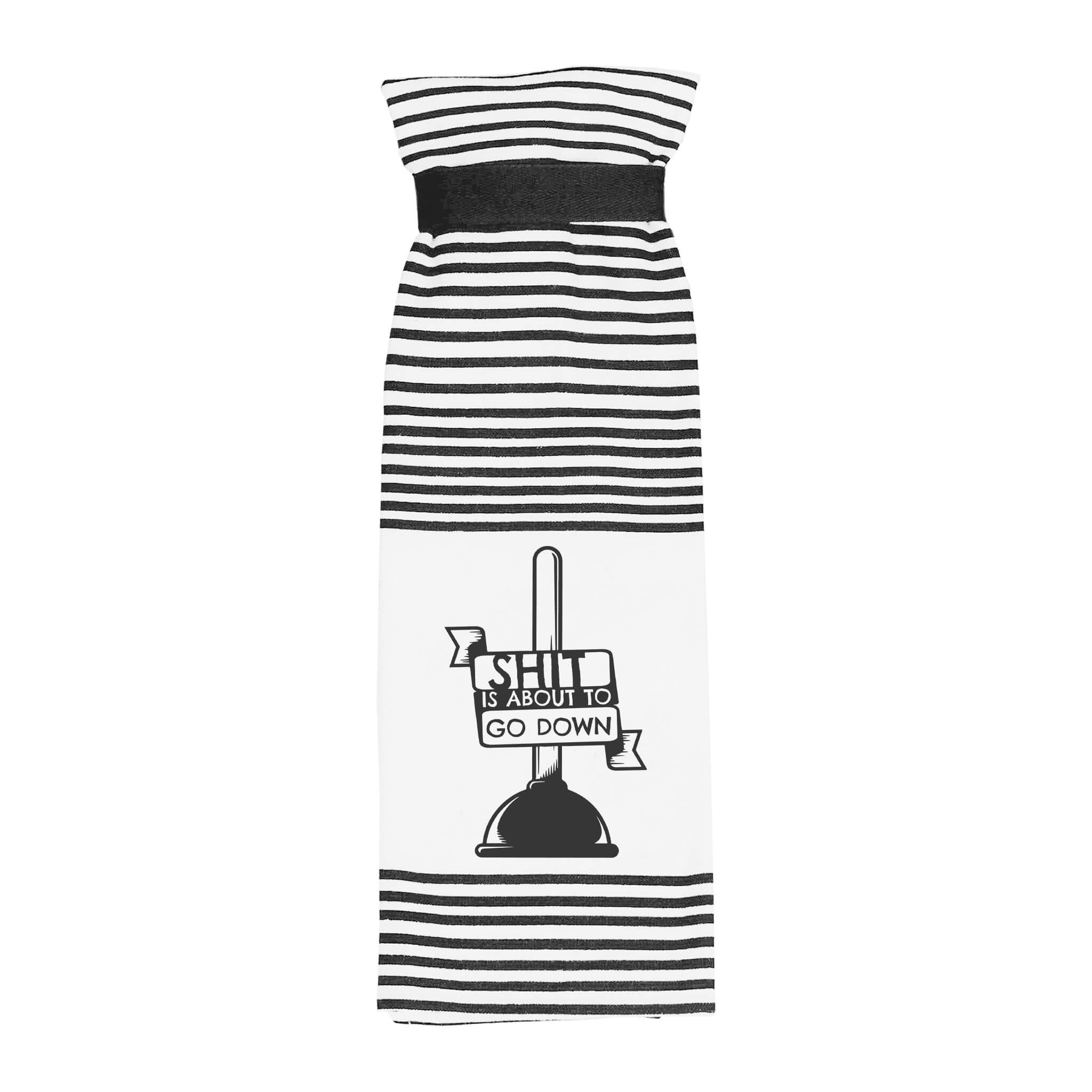 Shit Is About To Go Down Plunger Bathroom Towel