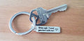 We Like Bling - Drive safe I need you here with me keychain