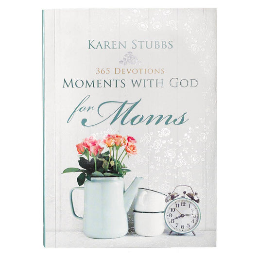 Moments with God for Moms Softcover Edition