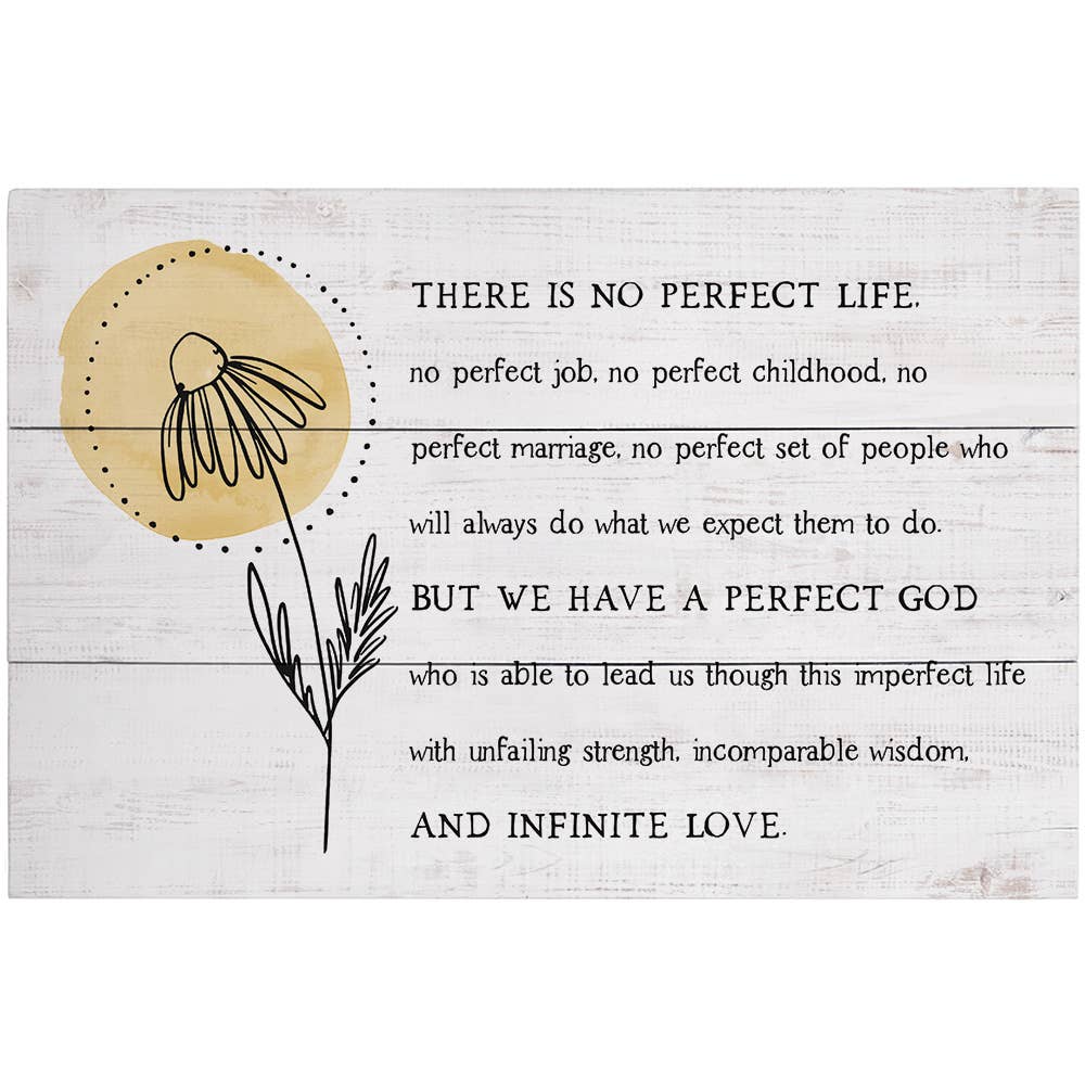 There is No Perfect Life..Sign