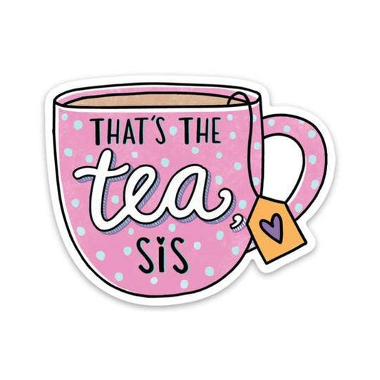 That's The Tea, Sis Sticker - Pink