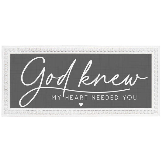 God Knew My Heart..Sign