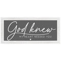 God Knew My Heart..Sign