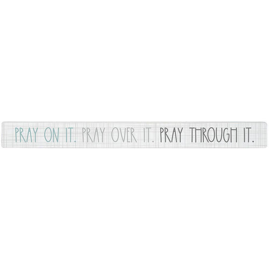 Pray On It..Sign