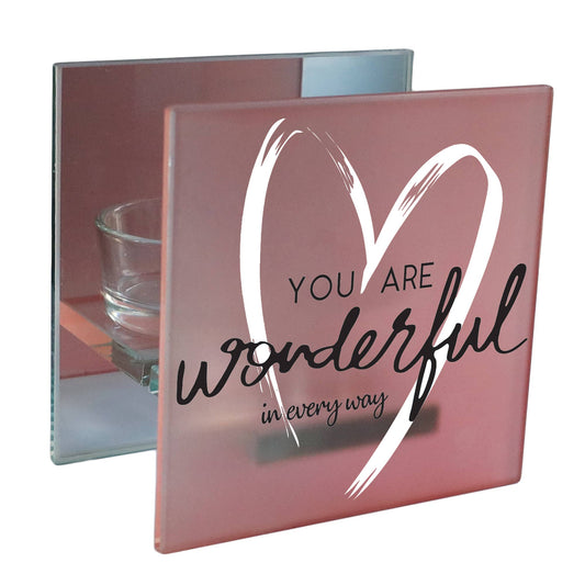 You Are Wonderful In Every Way Tealight Holder