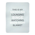 This Is My Snuggling, Binge Watching, Movie Night Blanket