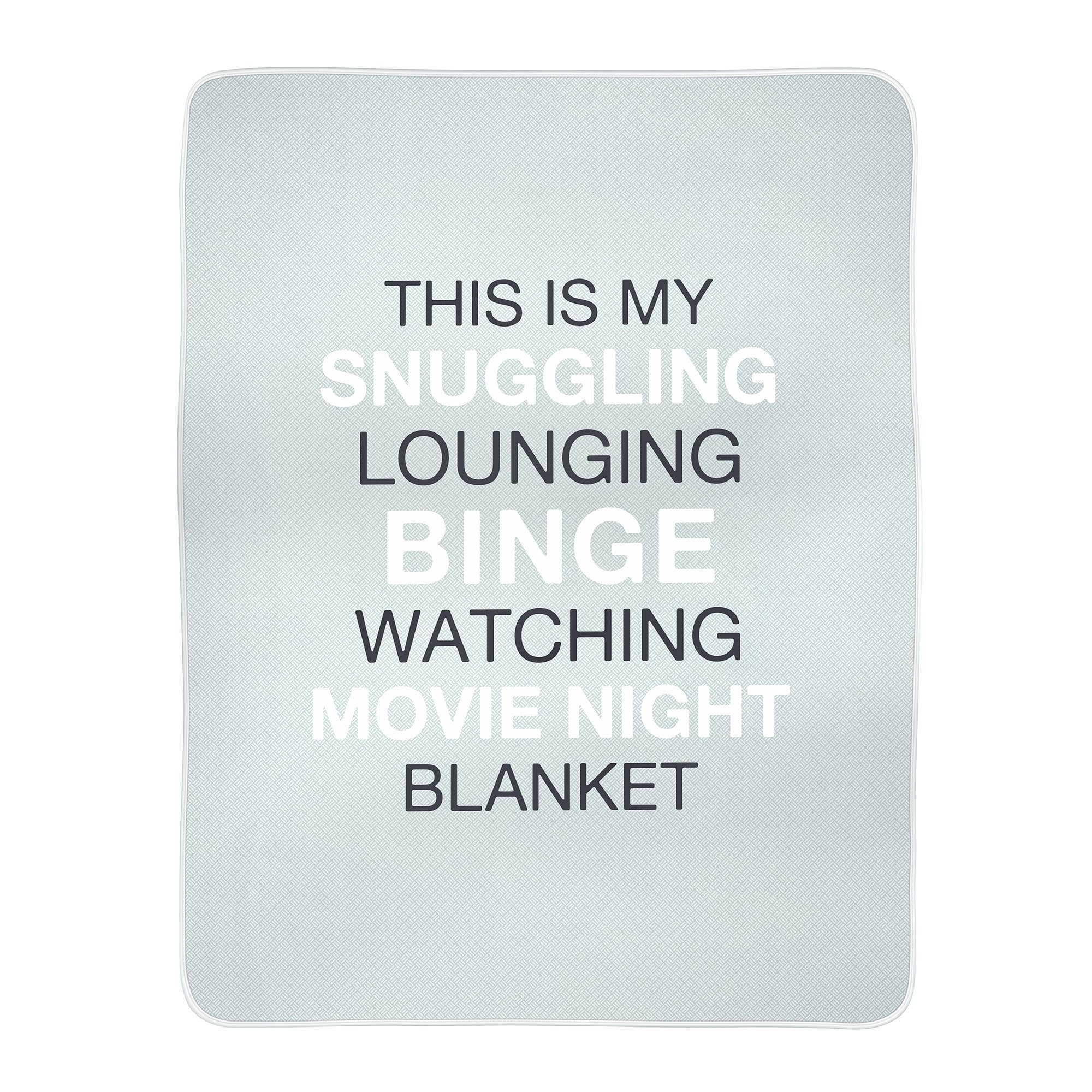 This Is My Snuggling, Binge Watching, Movie Night Blanket