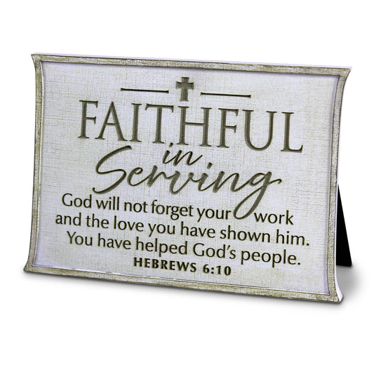 Faithful In Serving Plaque
