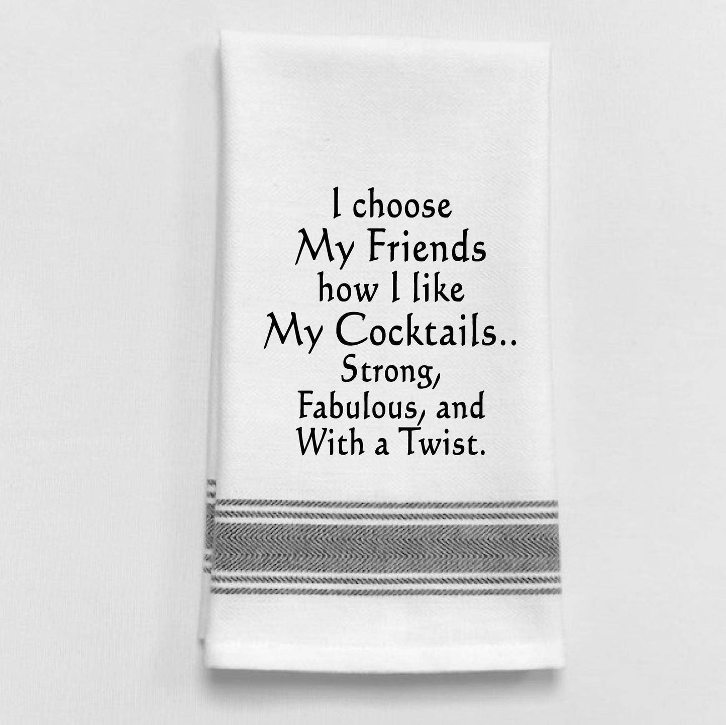 I Choose My Friends..Towel