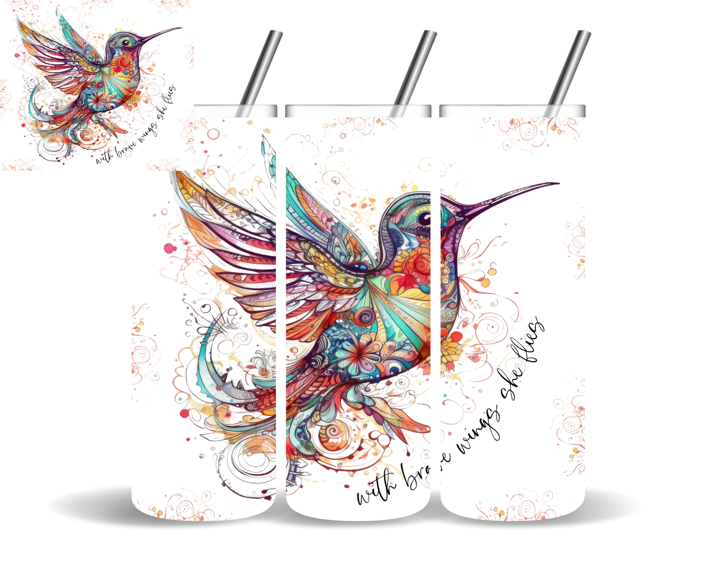 With Brave Wings She Flies Hummingbird Tumbler