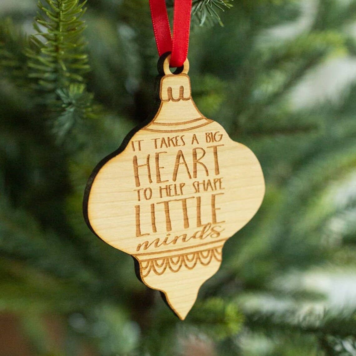 It Takes Heart To Help Shape Little Minds - Teacher Wooden Ornament