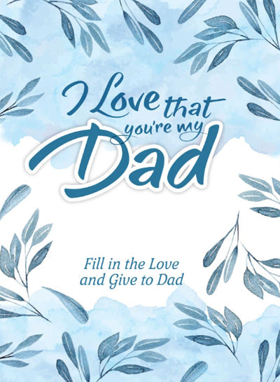 I Love That You're My Dad Book