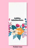 Adios Bitchachos Kitchen Towel