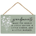 Grandparents Make The World..Hanging Sign