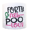 40 Years Old (Pink) Embroidered Toilet Paper
