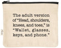 The Adult Version..Sassy Zipper Pouch