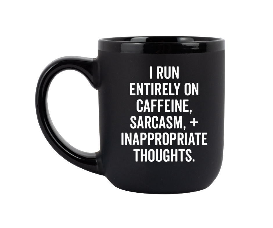 I Run Entirely On..Coffee Mug