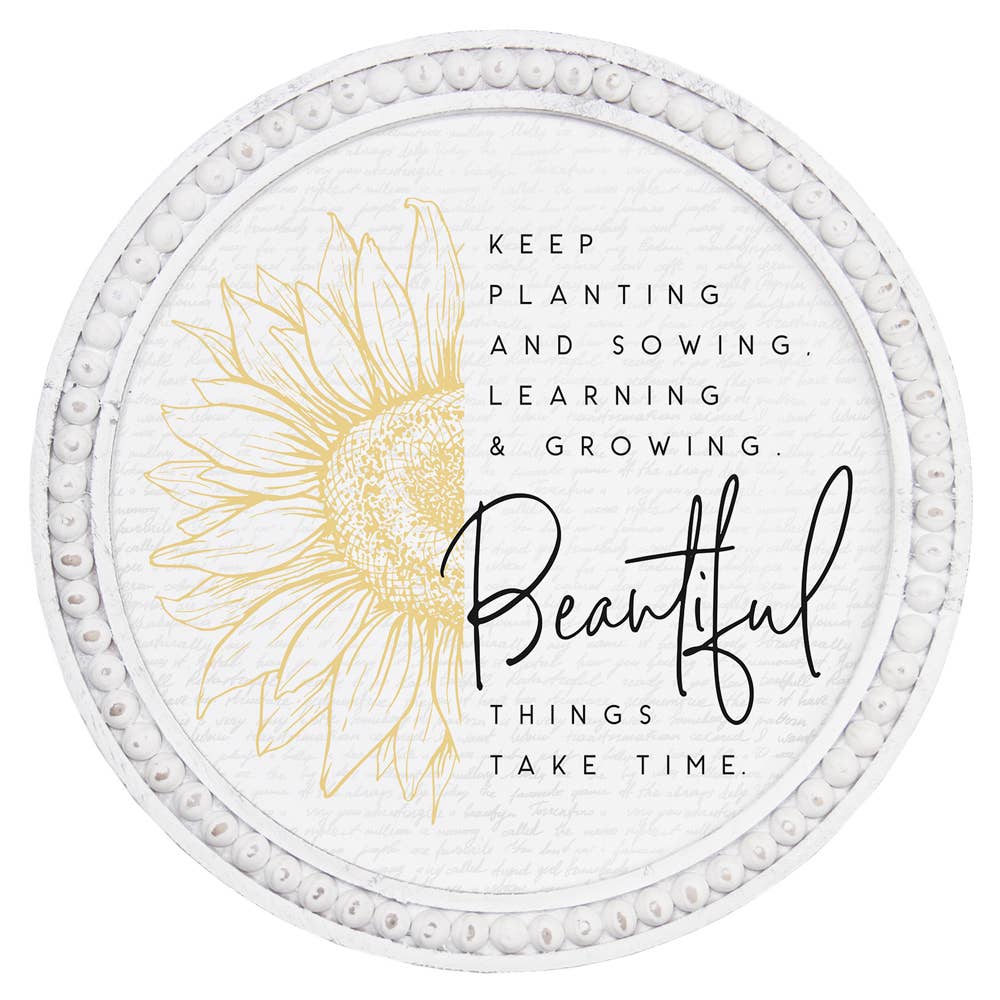 Keep Planting and Sowing..Sign