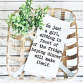I'm Just a Girl Sitting in Front of the Fridge Towel