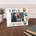 Love Is A Wet Nose, Sloppy Kisses & A Wagging Tail Photo Frame