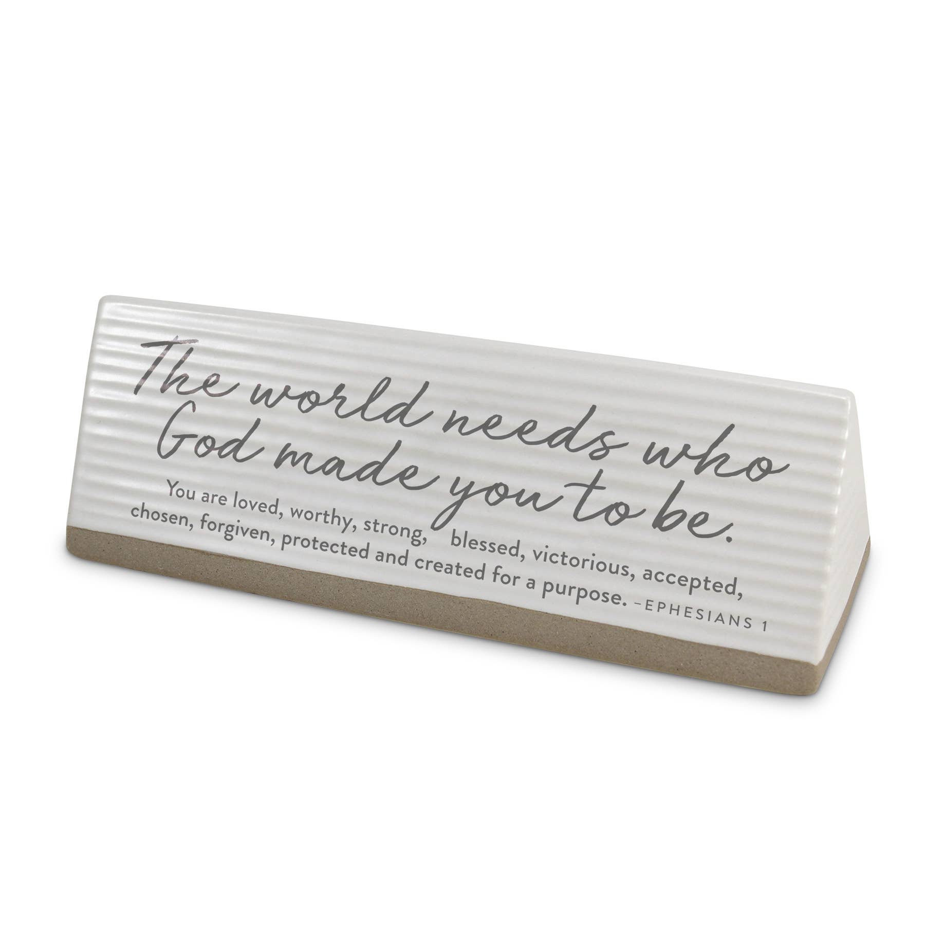 The World Needs Who God...Tabletop Reminder