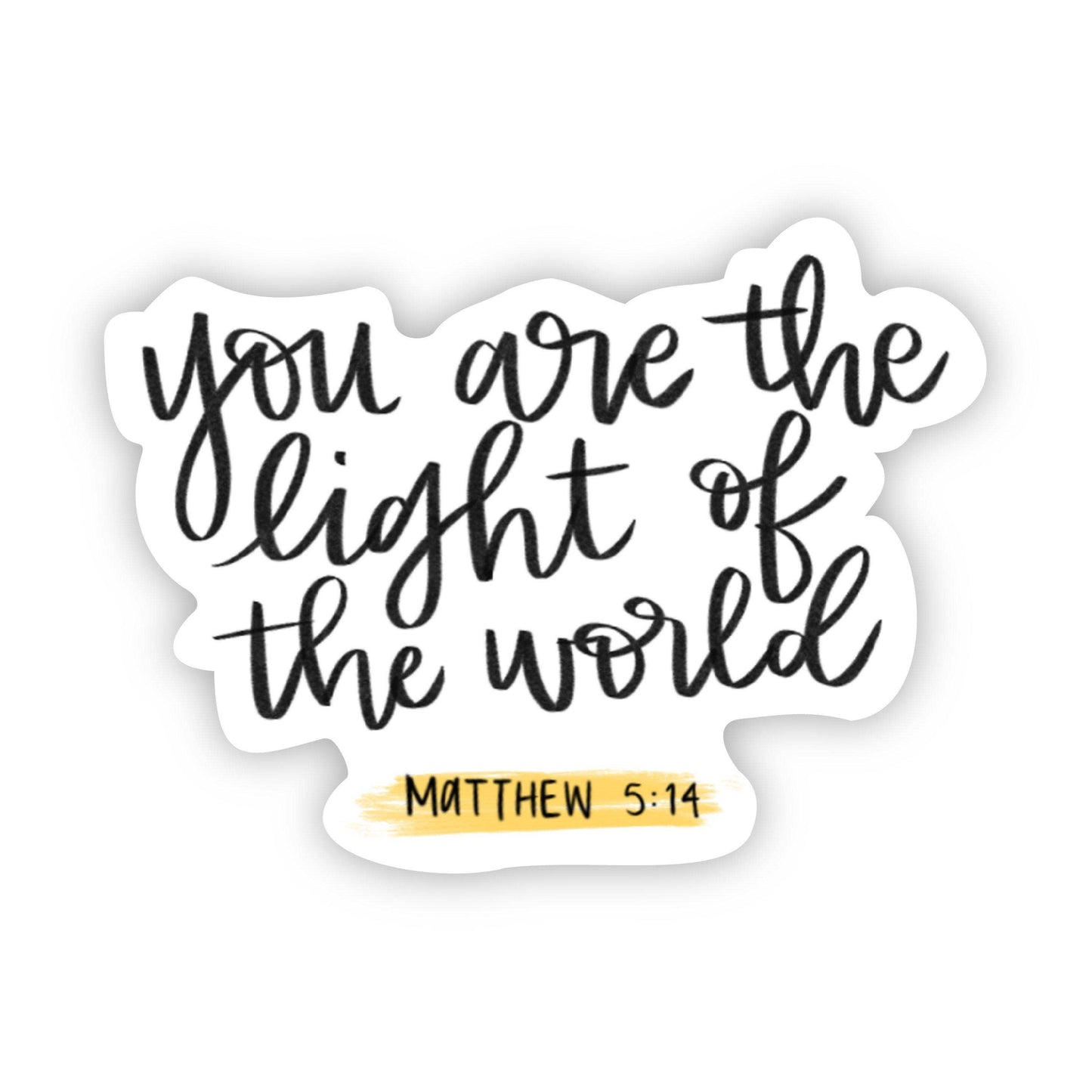 You Are the Light of the World Matthew 5:14 Sticker