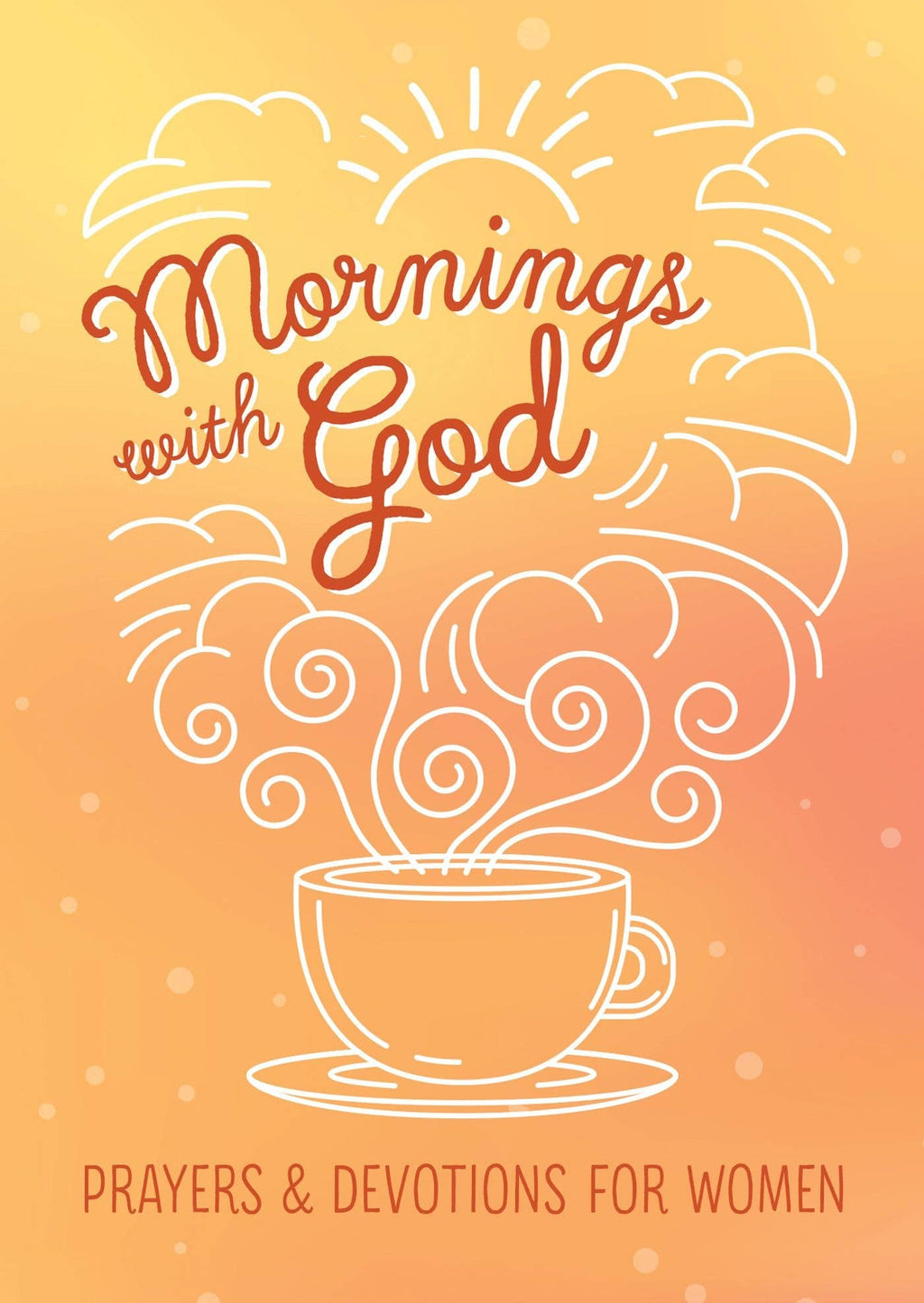 Mornings With God Devotional