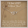 I'd Be Lost Without You Necklace