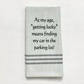 At My Age Getting Lucky Means...Gray Towel
