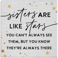 Sisters Are Like Stars..Sign