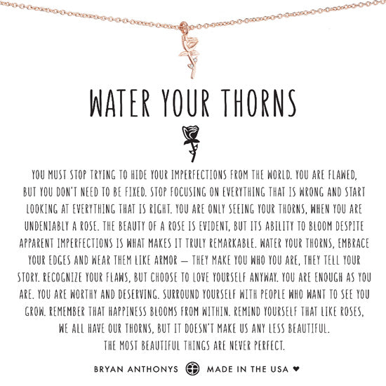 Water Your Thorns Bryan Anthony’s Necklace