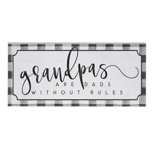 Grandpas Are Dads Without Rules Box Sign