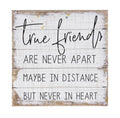 True Friends Sign