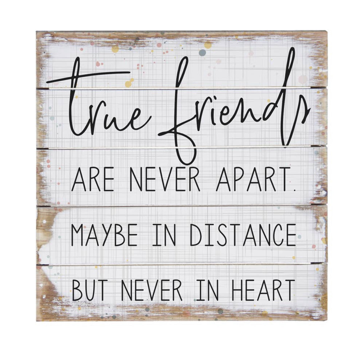 True Friends Sign