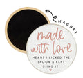 Made With Love Magnet