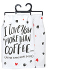 I Love You More Than Coffee Primitives by Kathy Towel