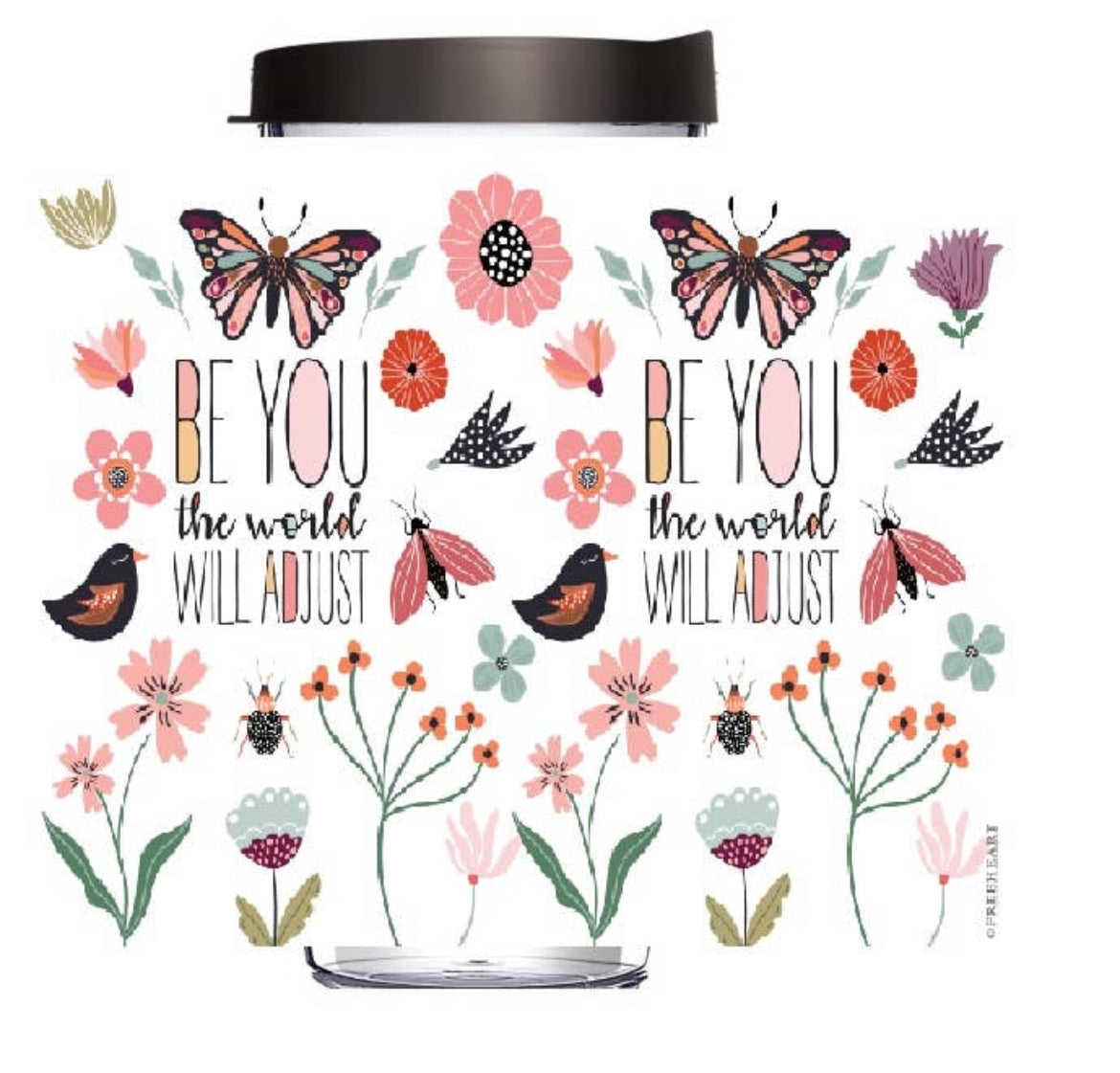 Be You The World Will Adjust Tumbler